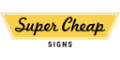 Super Cheap Signs cashback